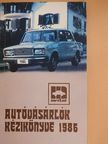 Autóvásárlók kézikönyve 1986 [antikvár]