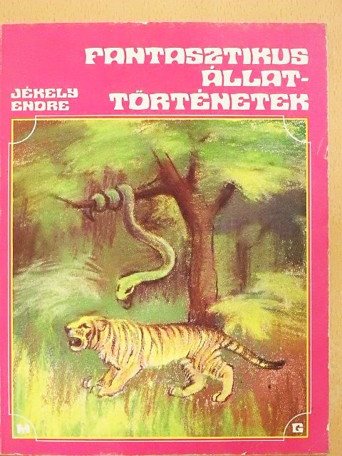 Fantasztikus állattörténetek [antikvár]
