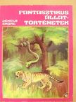 Fantasztikus állattörténetek [antikvár]