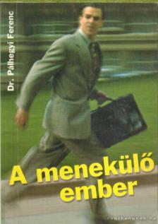Pálhegyi Ferenc - A menekülő ember [antikvár]