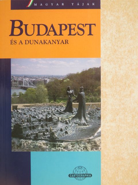 Budapest és a Dunakanyar [antikvár]
