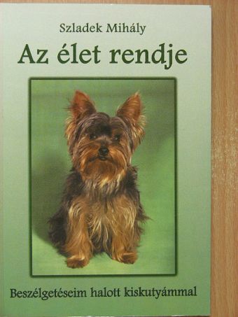Szladek Mihály - Az élet rendje [antikvár]