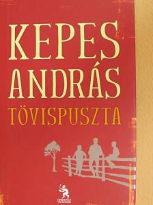 Kepes András - Tövispuszta [antikvár]