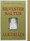 Czvikovszky Beáta - Silvester Saltus alkímiája [antikvár]