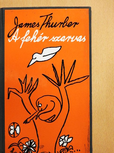 James Thurber - A fehér szarvas [antikvár]