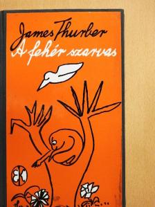 James Thurber - A fehér szarvas [antikvár]
