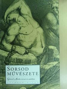 Gérecz Attila - Sorsod művészete [antikvár]