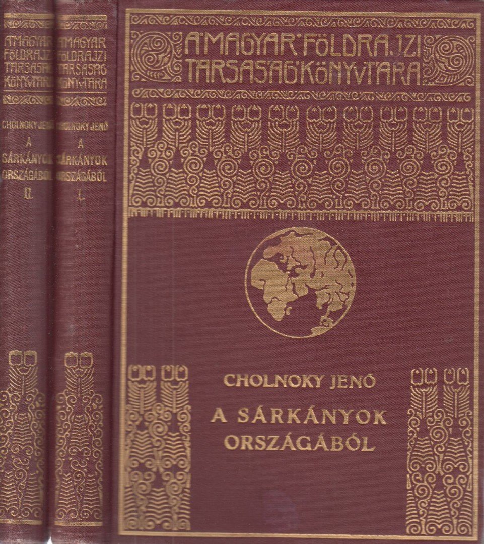 Cholnoky Jenő - A sárkányok országából I-II. kötet [antikvár]