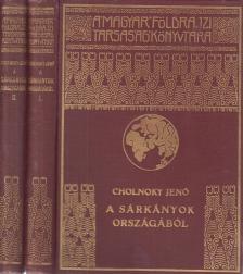 Cholnoky Jenő - A sárkányok országából I-II. kötet [antikvár]