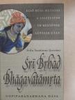 Sríla Sanátana Gosvámí - Srí Brhad Bhágavatámrta 1. [antikvár]