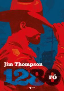 Jim Thompson - 1280 fő [antikvár]