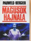 Jacques Bergier - Mágusok hajnala [antikvár]