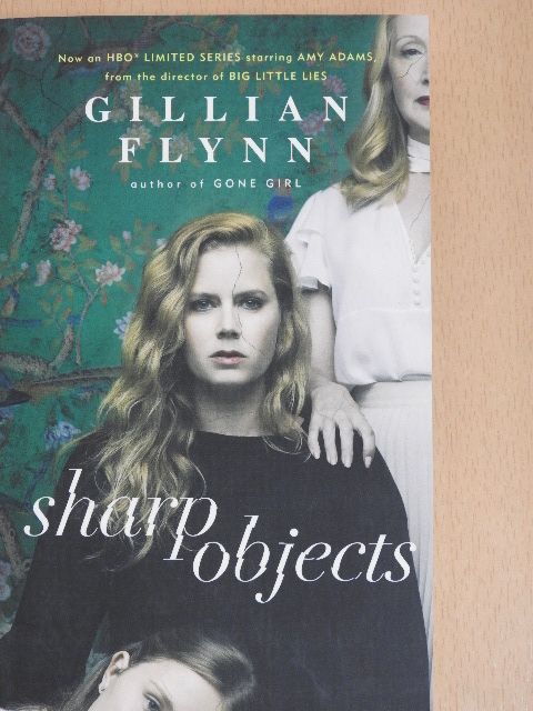 Gillian Flynn - Sharp Objects [antikvár]