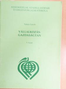 Takács László - Vállalkozás-gazdaságtan 5. [antikvár]