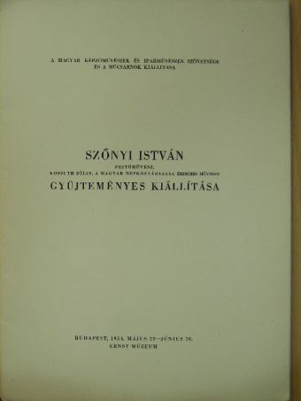 Szőnyi István gyüjteményes kiállítása [antikvár]