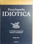 Stephen Weir - Encyclopaedia Idiotica [antikvár]