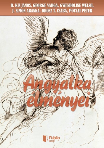Kiadó Publio - Angyalka élményei [eKönyv: epub, mobi, pdf]
