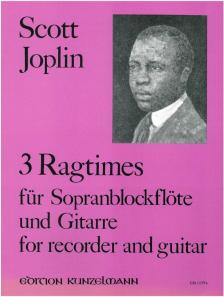 JOPLIN, SCOTT - 3 RAGTIMES FÜR SOPRANBLOCKFLÖTE UND GITARRE (SIEGMANN/EGE)