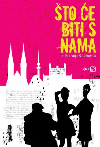 Radakoviæ Borivoj - ©to æe biti s nama [eKönyv: epub, mobi]