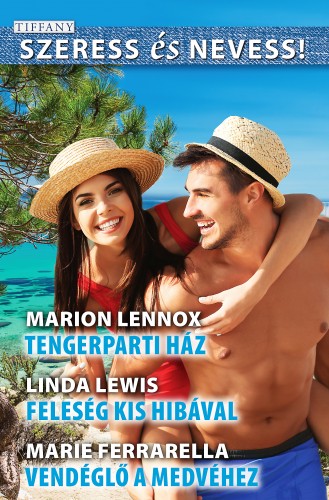 Linda Lewis; Marie Ferrarella Marion Lennox; - Szeress és Nevess! 60 - Tengerparti ház ; Feleség kis hibával; Vendéglő a Medvéhez [eKönyv: epub, mobi]