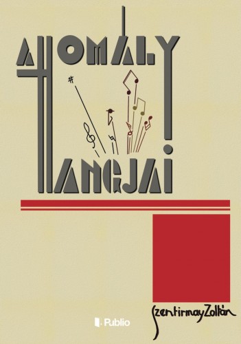 Zoltán Szentirmay - A homály hangjai - Szentirmay Zoltán hadifogságban írt versei, 1945-47 [eKönyv: epub, mobi]