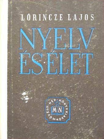 Lőrincze Lajos - Nyelv és élet [antikvár]