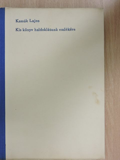 Kassák Lajos - Kis könyv haldoklásunk emlékére [antikvár]