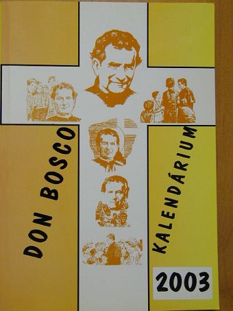 Don Bosco Kalendárium 2003 [antikvár]