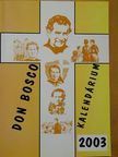 Don Bosco Kalendárium 2003 [antikvár]