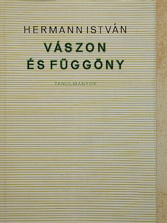 Hermann István - Vászon és függöny [antikvár]