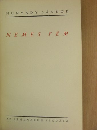 Hunyady Sándor - Nemes fém [antikvár]