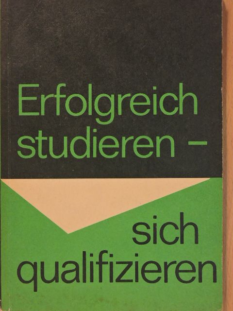 Dr. Johannes Riechert - Erfolgreich studieren - sich qualifizieren [antikvár]