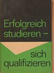 Dr. Johannes Riechert - Erfolgreich studieren - sich qualifizieren [antikvár]