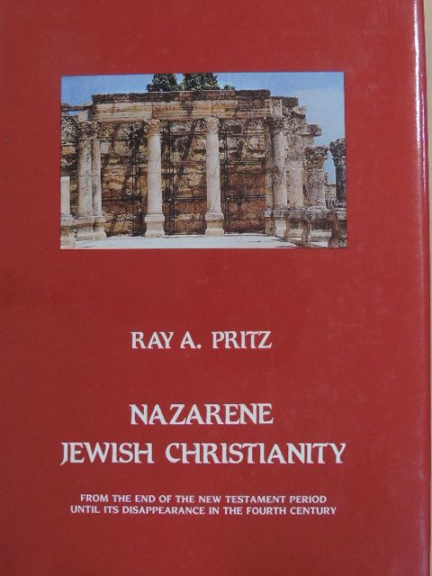 Ray A. Pritz - Nazarene Jewish Christianity [antikvár]