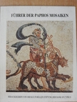 D. Michaelides - Führer der Paphos Mosaiken [antikvár]