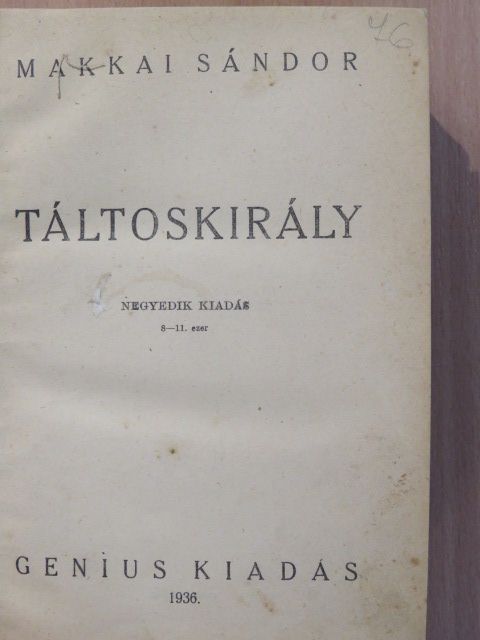Makkai Sándor - Táltoskirály [antikvár]
