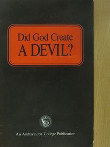 Herbert W. Armstrong - Did God Create A Devil? [antikvár]