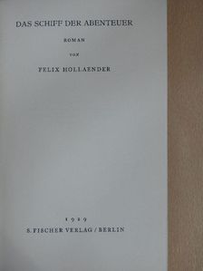 Felix Hollaender - Das Schiff der Abenteuer [antikvár]