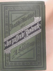 A. Schlessing - Deutscher Wortschatz oder: der Passende Ausdruck (gótbetűs) [antikvár]