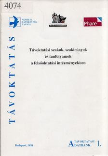 Juhász Rózsa - Távoktatási szakok, szakirányok és tanfolyamok a felsőoktatási intézményekben [antikvár]