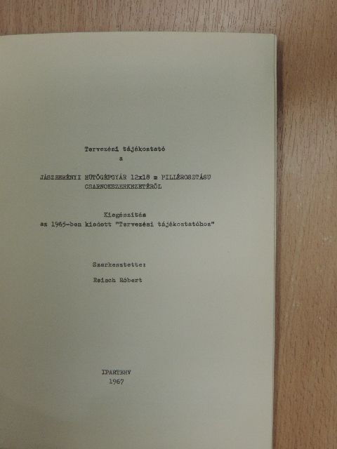 Tervezési tájékoztató a Jászberényi Hűtőgépgyár 12x18 m pillérosztású csarnokszerkezetéről [antikvár]