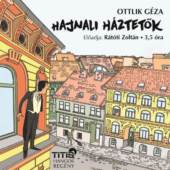 OTTLIK GÉZA - Hajnali háztetők [eHangoskönyv]