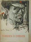 Gyetvai János - Fegyverek és emberek [antikvár]