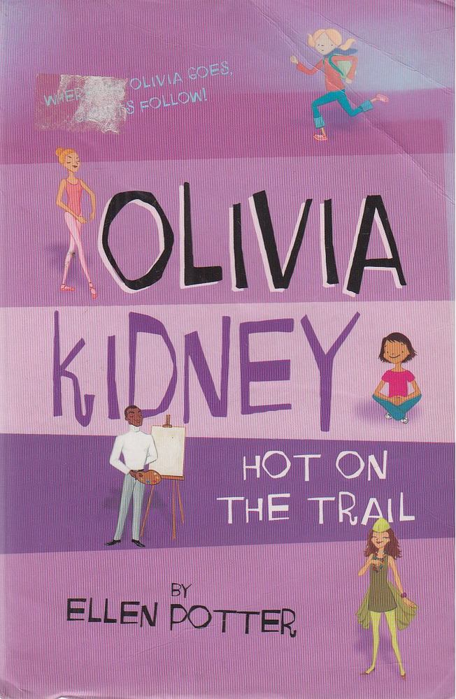 POTTER, ELLEN - Olivia Kidney Hot on the Trail [antikvár]