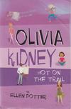 POTTER, ELLEN - Olivia Kidney Hot on the Trail [antikvár]
