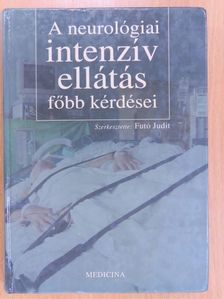 Bede Antal - A neurológiai intenzív ellátás főbb kérdései [antikvár]