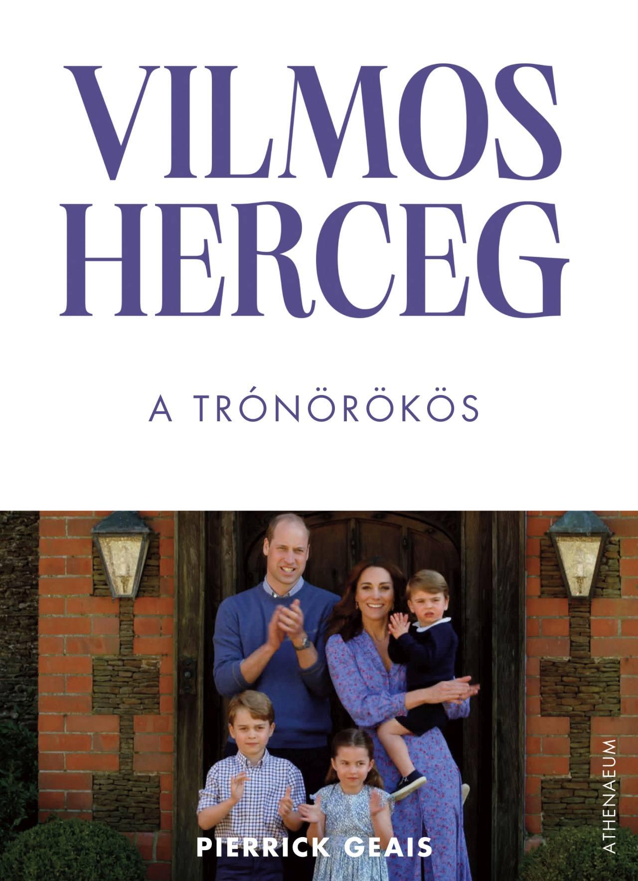 Pierrick Geais - Vilmos herceg - A trónörökös