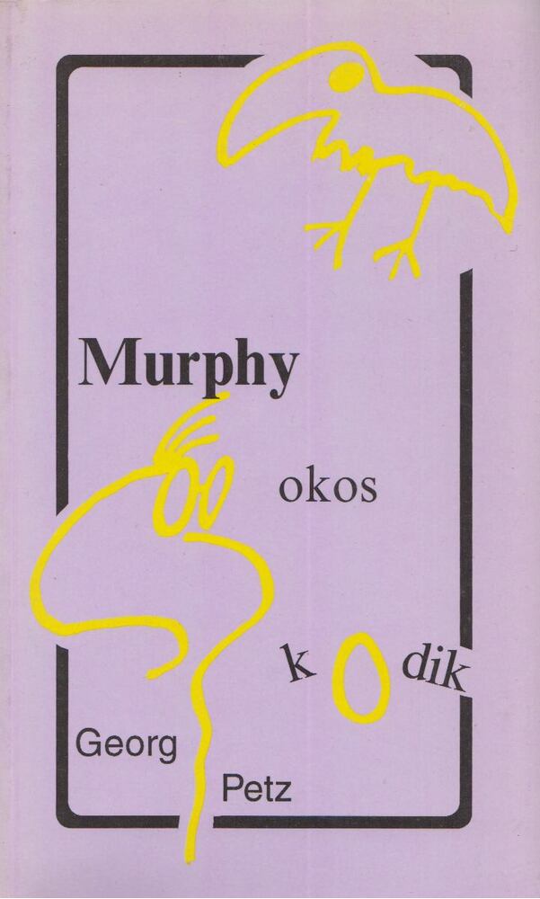 Petz, Georg - Murphy okoskodik [antikvár]