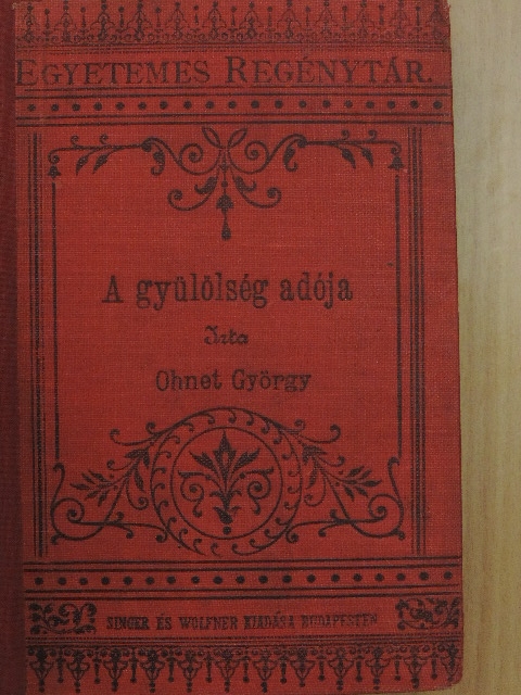 Ohnet György - A gyülölség adója I-II. [antikvár]