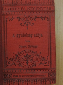 Ohnet György - A gyülölség adója I-II. [antikvár]